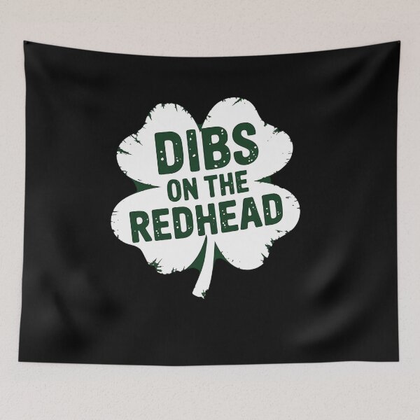 Item preview, Dibs On The Redhead designed and sold by TiredPack.