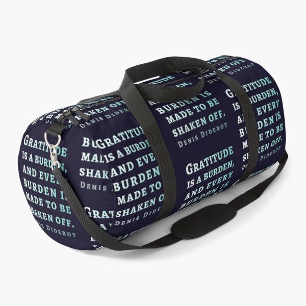 Item preview, Denis Diderot quote: Gratitude is a burden, and every burden is made to be shaken off. designed and sold by artbleed.