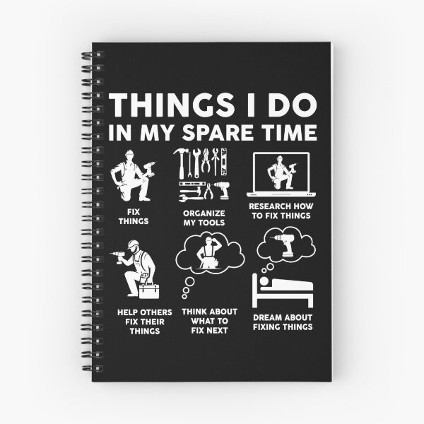 Item preview, Things I Do In My Spare Time Fixing Things designed and sold by LounisArt.