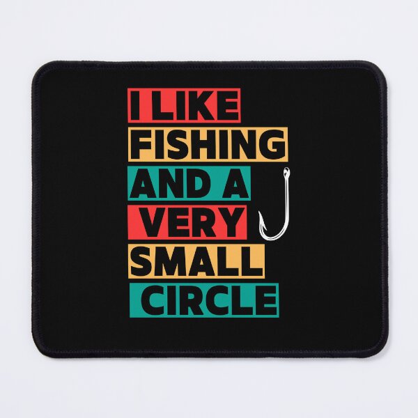 Item preview, Men's Funny Fishing Gifts Fathers Day, I Like Fishing and a Very Small Circle designed and sold by adjamine.