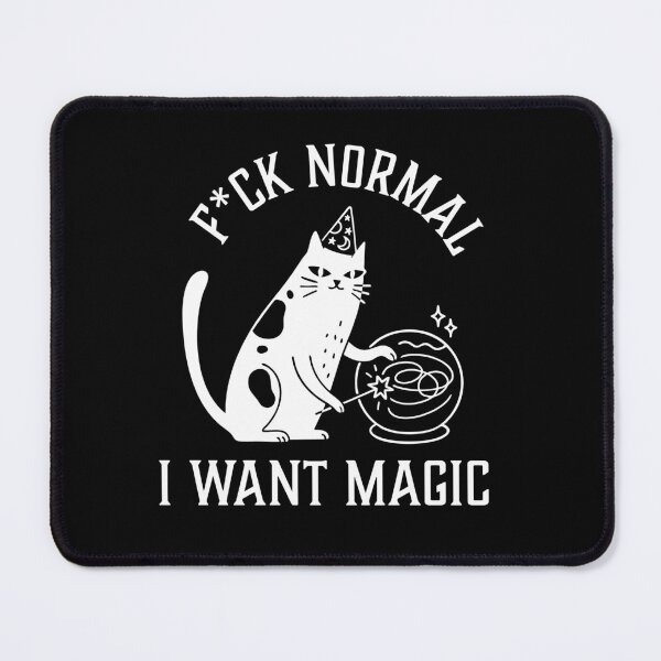 Artikelvorschau, Fuck Normal I Want Magic – Magier Katze entworfen und verkauft von CreareAT.