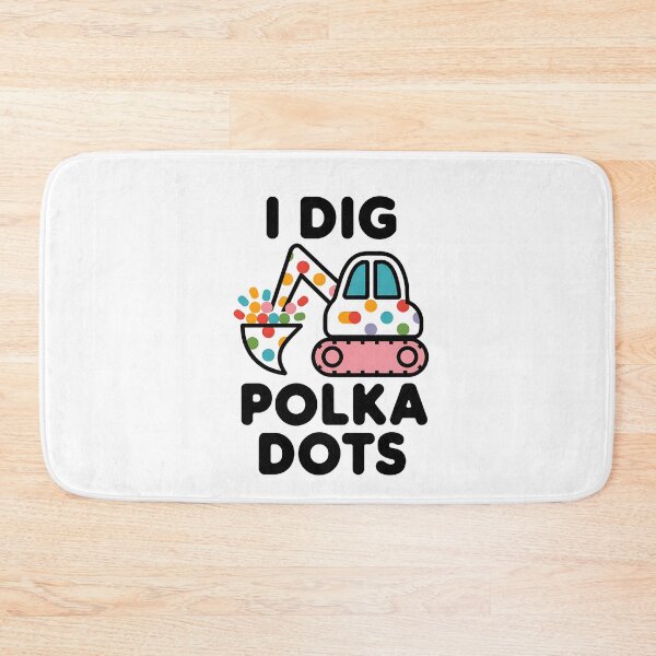 Item preview, Happy Dot Day I Dig Polka Dots designed and sold by TiredPack.