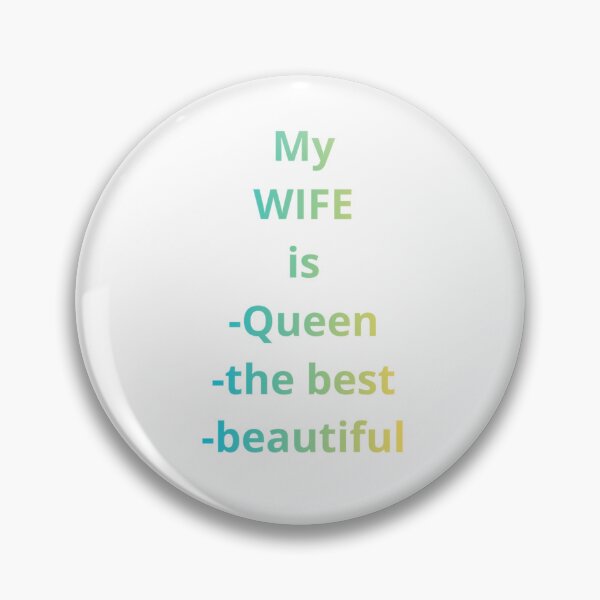 Item preview, My WIFE is Queen The best Beautiful designed and sold by andrestar00.