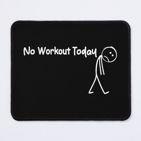 Item preview, No Workout Today, Sad Stick Figure, Funny Father's Day, Workout Lovers Tee, Workout Quote designed and sold by PrintItStudio.