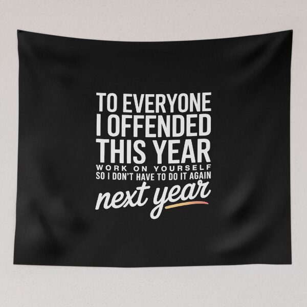 Item preview, To Everyone I Offended This Year - This funny design is for people with a bold sense of humor, a sarcastic attitude, and the confidence to laugh at themselves and the world around them. designed and sold by ZyziowskyArt.