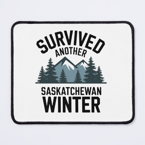Item preview, Survived Another Saskatchewan Winter designed and sold by saskadventurer.