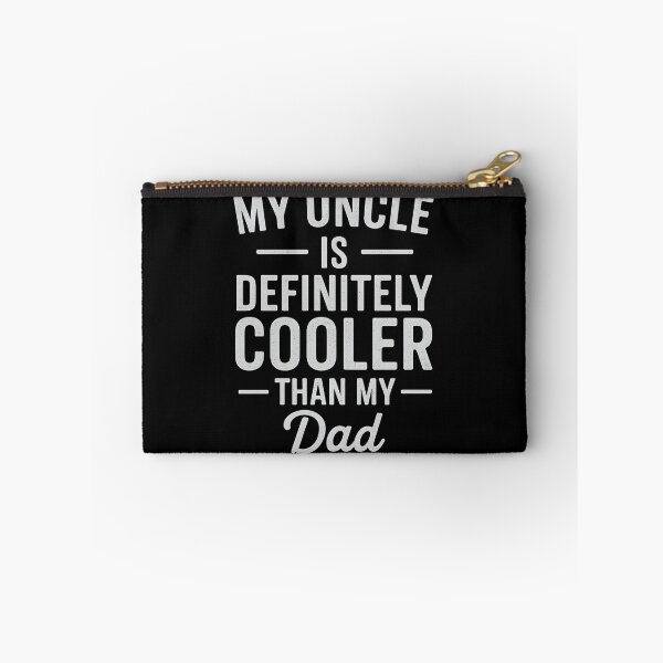 Item preview, My uncle is definitely cooler than my dad Family designed and sold by hemagamo.