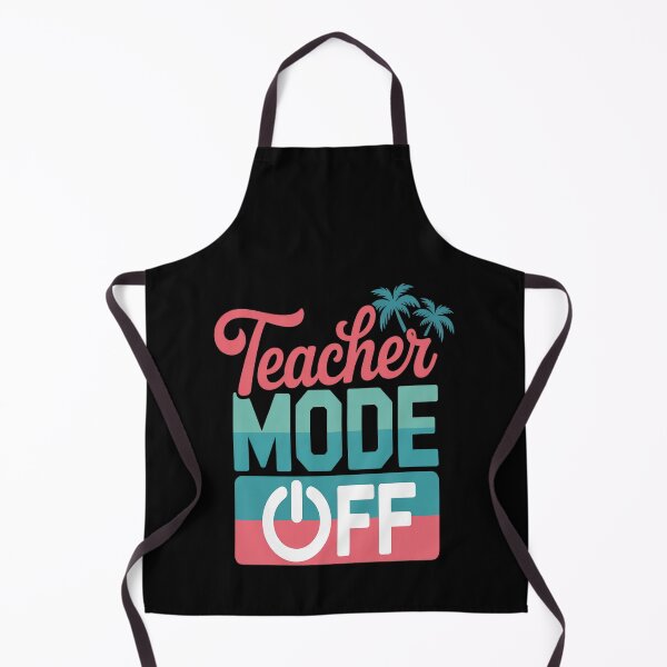 Item preview, Teacher Mode Off Happy Last Day Of School Summer Break Funny designed and sold by Lucaseinar.
