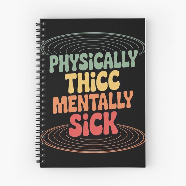 Item preview, Physically Thicc And Mentally Sick Groovy designed and sold by kakashinn.