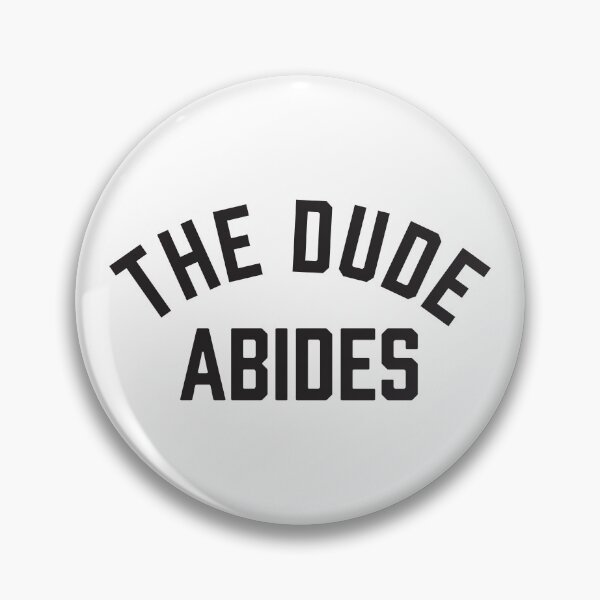 Item preview, The Dude Abides designed and sold by Eversole Design Co..