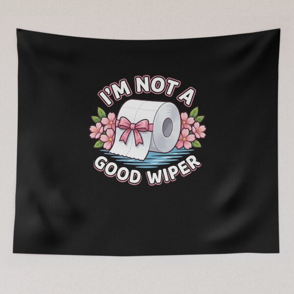 Item preview, I'm Not A Good Wiper Toilet Paper Funny designed and sold by SofenArt.