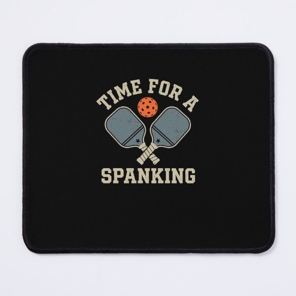 Item preview, Time For A Spanking Pickleball Humor designed and sold by SofenArt.