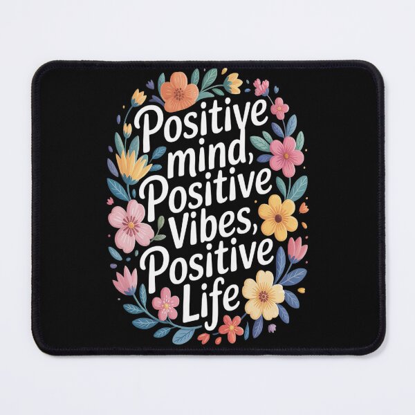 Item preview, Positive Mind Vibe Life Happy Thoughts Good Quotes Flower designed and sold by kakashinn.