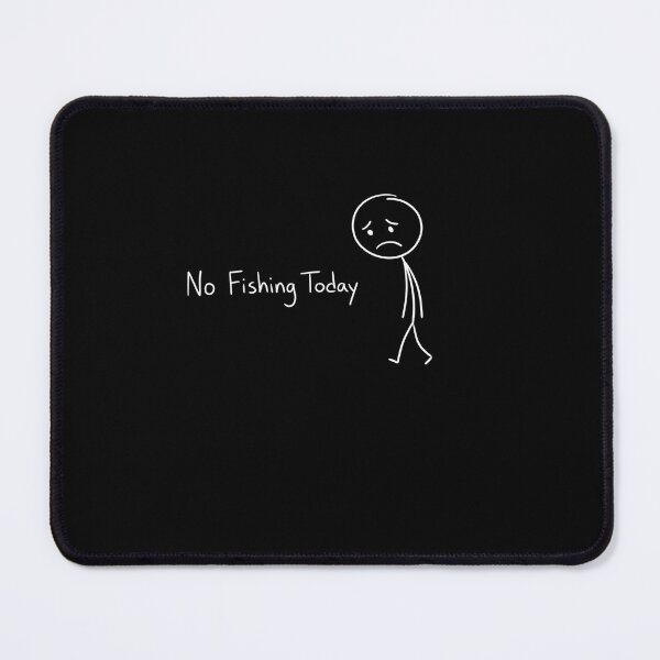 Item preview, No Fishing Today Depressed Sad Fishing Humor Angler designed and sold by SofenArt.