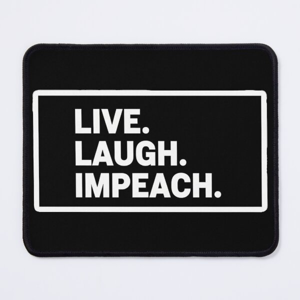 Item preview, Live. Laugh. Impeach. Political Impeach Trump designed and sold by Owcomm.