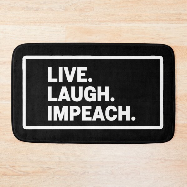 Item preview, Live. Laugh. Impeach. Political Impeach Trump designed and sold by Owcomm.