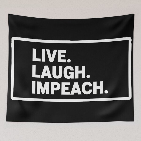 Item preview, Live. Laugh. Impeach. Political Impeach Trump designed and sold by Owcomm.