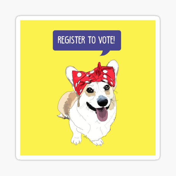 Political Pups - Register to Vote! Corgi Dog Sticker