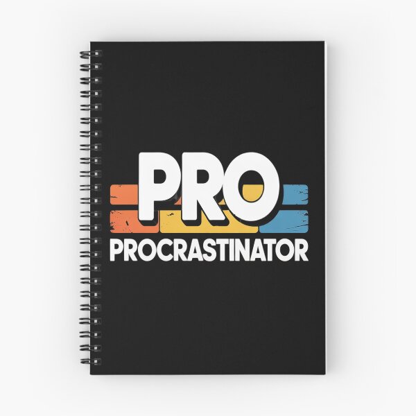 Item preview, Pro Procrastinator Quotes Procrastination Meme Lazy designed and sold by kakashinn.