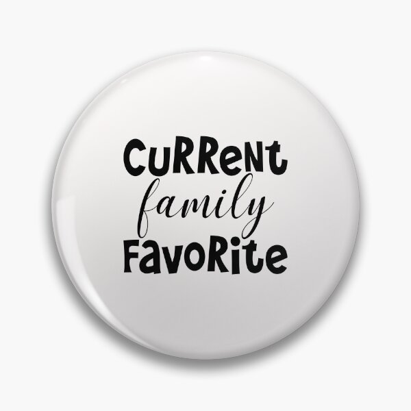 Item preview, Current Family Favorite designed and sold by Persnicketee.