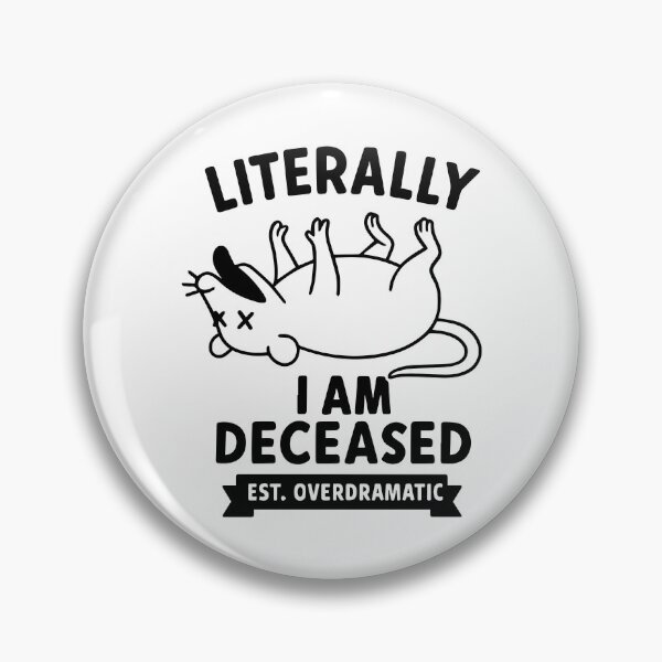 Item preview, Literally I Am Deceased – Funny Opossum Drama Queen designed and sold by gunaone-design.