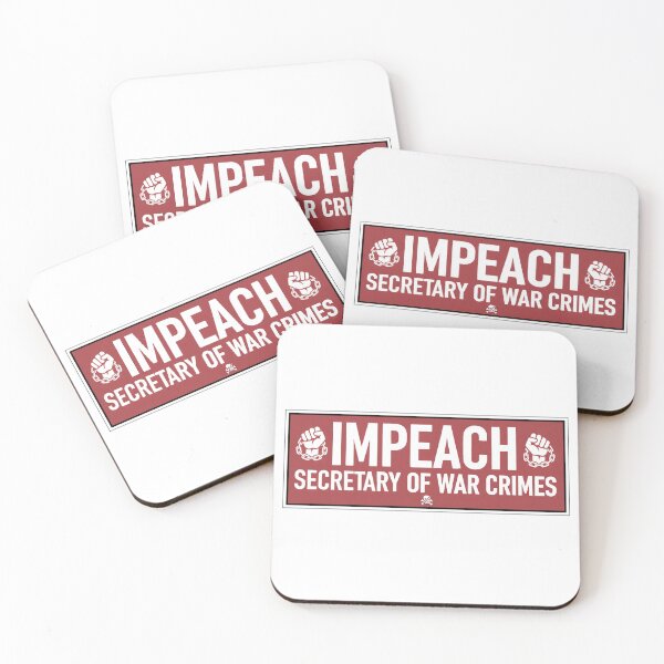 Item preview, Impeach Secretary of War Crimes Protest Slogan designed and sold by Owcomm.