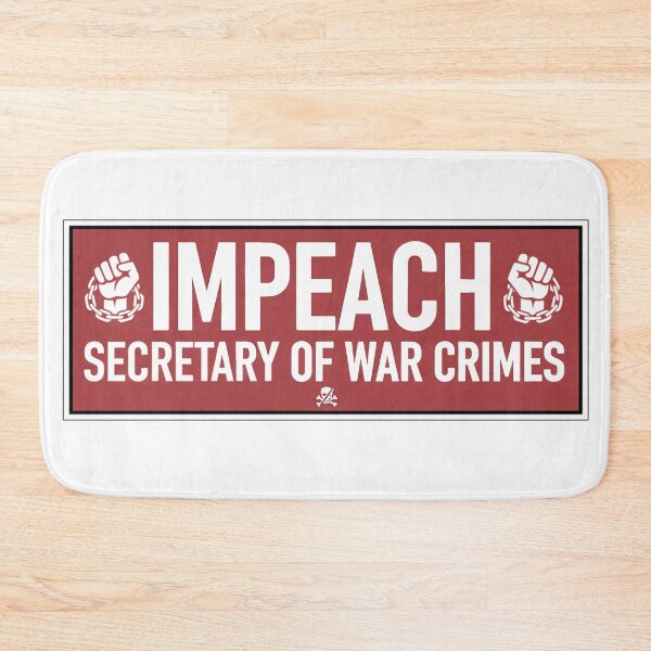 Item preview, Impeach Secretary of War Crimes Protest Slogan designed and sold by Owcomm.