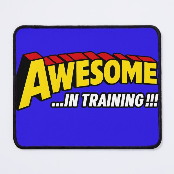 Item preview, Show how Awesome you are (Training to be!) designed and sold by JaysWayUK.