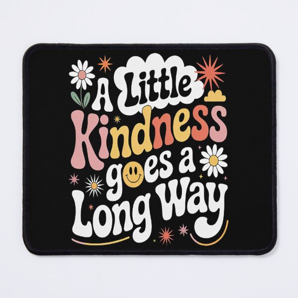 Item preview, Kindness Blooms A Little Kindness Goes A Long Way designed and sold by NicolaMail.