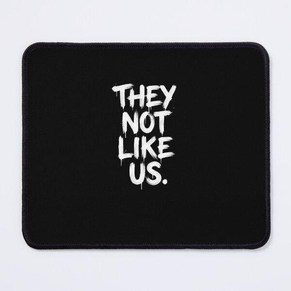 Item preview, They Not Like Us Sarcastic Statement designed and sold by SofenArt.