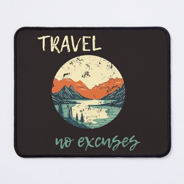 Item preview, travel gift | travel no excuses | adventure addict designed and sold by TheraWear.