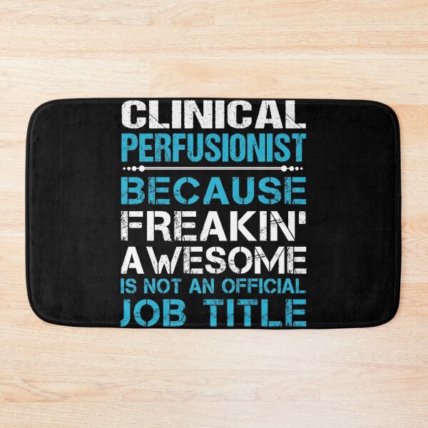 Item preview, Clinical Perfusionist designed and sold by jeromgaug336.