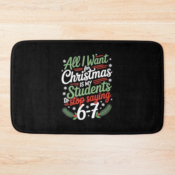 Item preview, Students Saying 67 67 Six Seven Funny Teacher Christmas  designed and sold by gladysenglish.