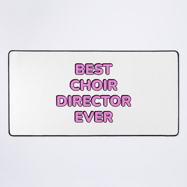 Item preview, Best choir director ever  designed and sold by Inspirationmotivation.
