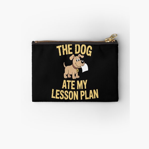 Item preview, The Dog Ate My Lesson Plan School Teacher Joke designed and sold by brinbotty.
