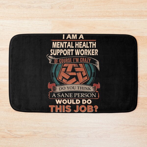 Item preview, Mental Health Support Worker designed and sold by jeromgaug336.