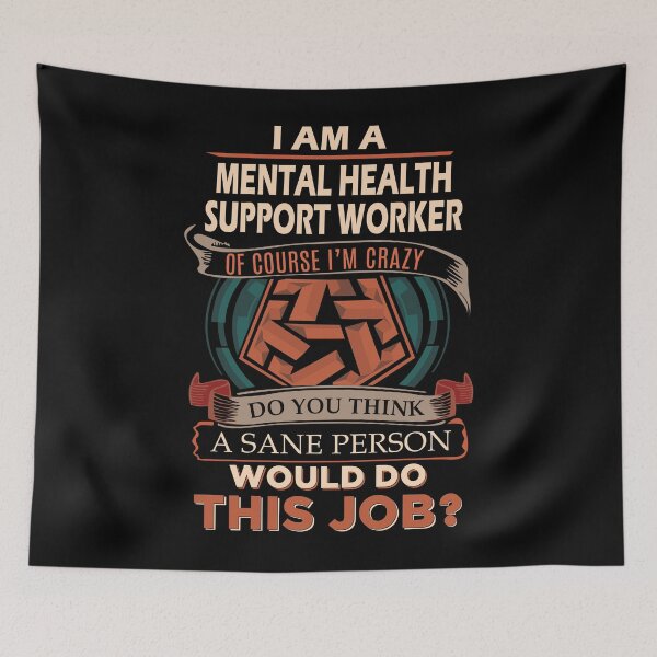 Item preview, Mental Health Support Worker designed and sold by jeromgaug336.