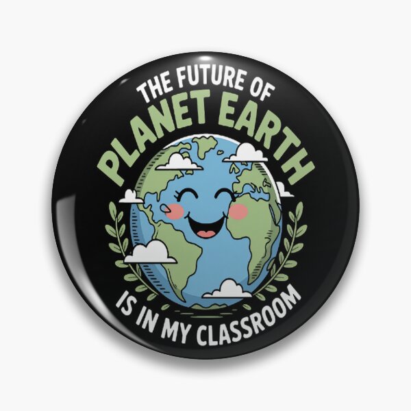 Item preview, The Future Of Planet Earth Is In My Classroom - Teacher designed and sold by brinbotty.