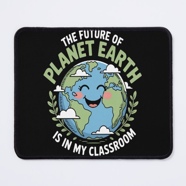 Item preview, The Future Of Planet Earth Is In My Classroom - Teacher designed and sold by brinbotty.