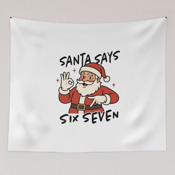 Item preview, Santa Says Six Seven Funny Christmas Quote designed and sold by CleanDecor.