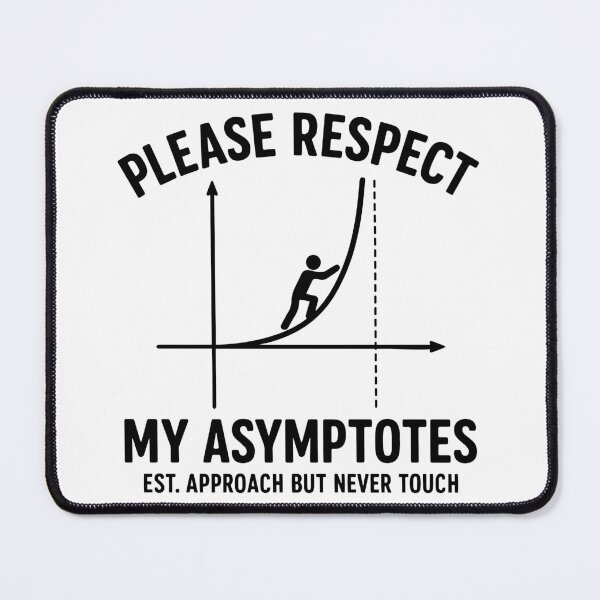 Item preview, Funny Calculus Asymptotes Pun – Math Teacher Humor designed and sold by gunaone-design.