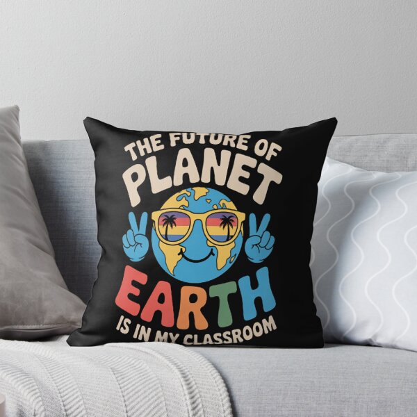 Item preview, The Future Of Planet Earth Is In My Classroom Teacher Earth designed and sold by brinbotty.