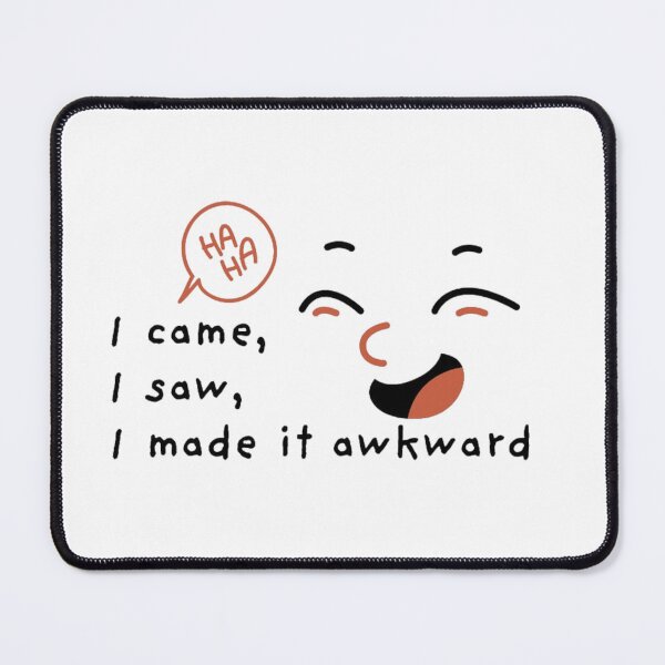 Item preview, i came, i saw, i made it awkward designed and sold by Mystic & Celestial Art.