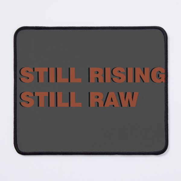 Item preview, still rising still raw designed and sold by sheelatewatia.