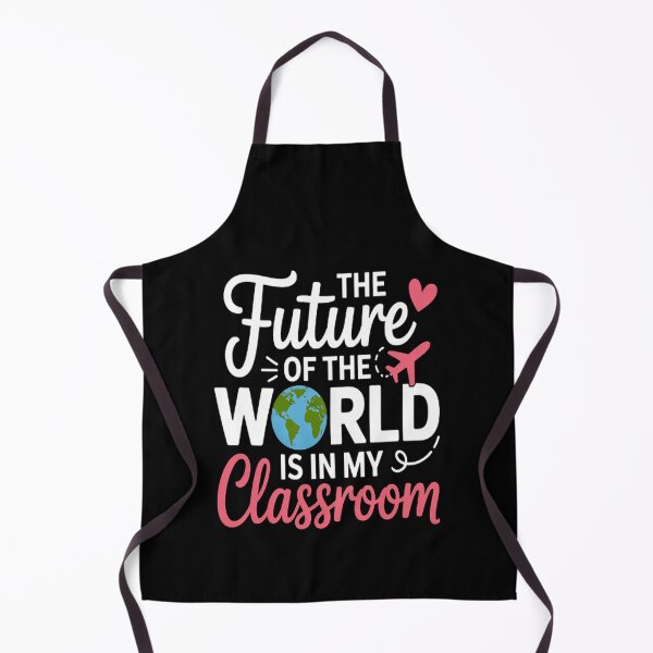 Item preview, The Future Of Planet Earth Is In My Classroom Teacher designed and sold by brinbotty.