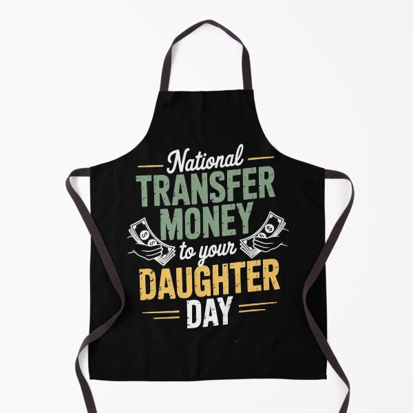Item preview, National Transfer Money To Your Daughter Elderly Day designed and sold by gandebro.