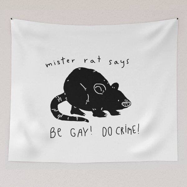 Item preview, mister rat says be gay do crime! designed and sold by charlottesquire.