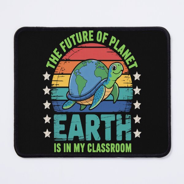 Item preview, The Future Of Planet Earth Is In My Classroom designed and sold by brinbotty.