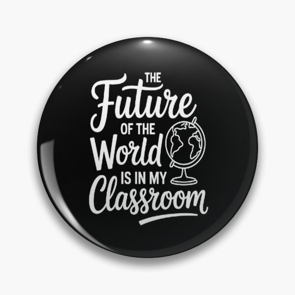 Item preview, The Future Of The World Is In My Classroom Inspiring Minds designed and sold by brinbotty.