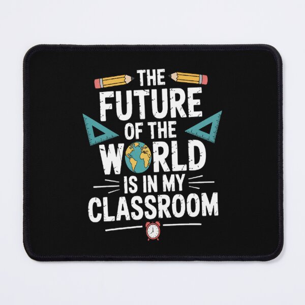 Item preview, The Future Of The World Is In My Classroom Seeds Of Tomorrow designed and sold by brinbotty.